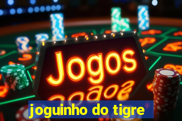 joguinho do tigre